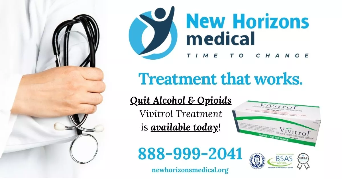 Vivitrol treatment for alcohol and opioids at New Horizons Medical